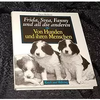 Frida, Svea, Fanny und all die anderen. Von Hunden und ihren Menschen. - Oscar Hedlund