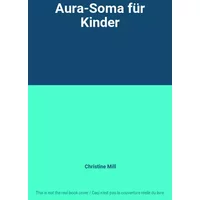 Aura-Soma für Kinder - Christine Mill
