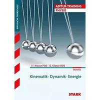 Abitur-Training 11. Klasse FOS/ 12. Klasse BOS - Physik: Kinematik, Dynamik, Energie - Eberhard Lehmann, Friedrich Schmidt