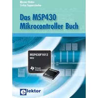Das MSP430 Mikrocontroller Buch - Marian Walter, Stefan Tappertzhofen