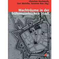 Machträume der frühneuzeitlichen Stadt (Konflikte und Kultur - Historische Perspektiven) - Unknown .