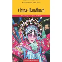 China-Handbuch: Erkundungen im Reich der Mitte (Trescher-Reiseführer) - Francoise Hauser, Volker Häring