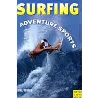 Surfing. Auf der suche nach der perfekten Welle - Peter Diel, Eric Menges