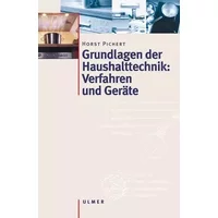 Haushalttechnik: Verfahren und Geräte - Horst Pichert