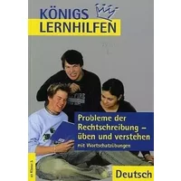 Probleme der Rechtschreibung üben und verstehen: Mit Wortschatzübungen (Königs Lernhilfen) - Suzanne Schaefer