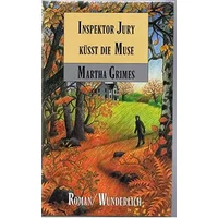 Inspector Jury küsst die Muse: Kriminalroman - Martha Grimes