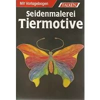 Seidenmalerei. Tiermotive. ( Schönes Hobby). - unknown author