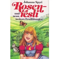 Rosenresli und neun weitere Erzählungen. ( Ab 10 J.) - unknown author