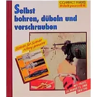 Selbst bohren, dübeln und verschrauben (Compact-Praxis "do it yourself") - Niels Clausen, Max Direktor