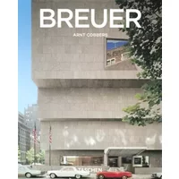 Marcel Breuer: 1902-1981, Créateur de formes du XXe siècle - Arnt Cobbers