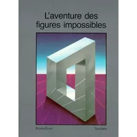 L’aventure des figures impossibles - ERNST Bruno