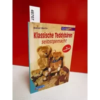 Klassische Teddybären selbstgemacht - Rainer Martin