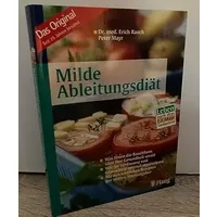 Milde Ableitungsdiät. Das Original: Was Ihnen die Bauchform über Ihre Gesundheit verrät. Wie Sie Verdauung und Gesundheit optimal regenerier - Erich