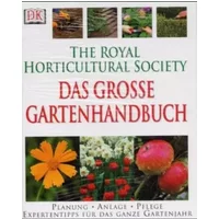 Das grosse Gartenhandbuch: Planung, Anlage, Pflege. Expertentipps für das ganze Gartenjahr - David Joyce