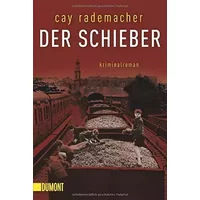 Der Schieber - Cay Rademacher