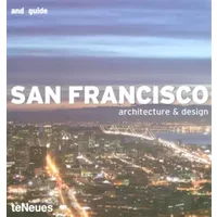 San Francisco : Architecture & Design, édition en anglais, allemand, français, espagnol - Melody Mason, Michelle Galindo
