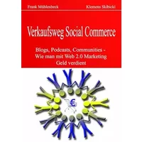Verkaufsweg Social Commerce - Blogs, Podcasts, Communities & Co.