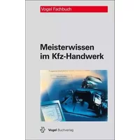 Meisterwissen im Kfz-Handwerk - Ralf Deußen, Volkert Schlüter, Jörg Schmidt, Axel Sprenger, Carl H Zobel