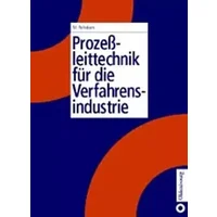 Prozessleittechnik für die Verfahrensindustrie - Michael Felleisen