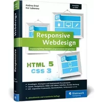 Responsive Webdesign: Anpassungsfähige Websites programmieren und gestalten (Galileo Computing)