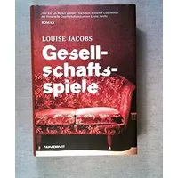 Gesellschaftsspiele: Roman - Louise Jacobs