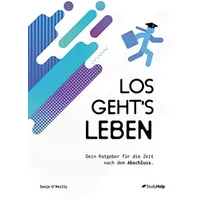 Los geht's Leben - Dein Ratgeber für die Zeit nach dem Abschluss - Sonja O'Reilly