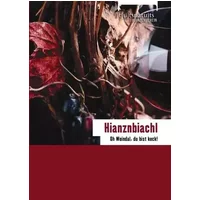 "Oh Weindal, du bist keck!" - Hianznbiachl 2019