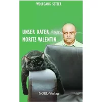Unser Kater Moritz Valentin - Wolfgang Setzer