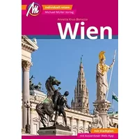 Wien MM-City Reiseführer Michael Müller Verlag: Individuell reisen mit vielen praktischen Tipps. Inkl. Freischaltcode zur ausführlichen App - Annette Krus-Bonazza