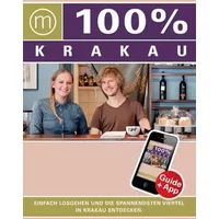 100% Cityguide Krakau: Reiseführer inkl. kostenloser App + Extra Stadtplan - Dennis de Vries