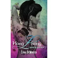 Hongkong Liaison - Cara DeWinter