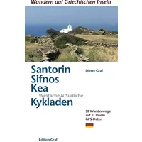 Santorin, Sifnos, Kea, Westliche & Südliche Kykladen - Dieter Graf