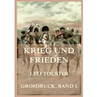 Krieg und Frieden: Großdruck-Ausgabe, Band 1 - Leo Tolstoi