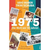 1975: Die Welt vor 50 Jahren - Trixi Schuba, Udo Huber