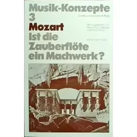 Mozart, ist die Zauberflöte ein Machwerk? (Musik-Konzepte 3)