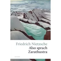 Also sprach Zarathustra: Ein Buch für Alle und Keinen (Große Klassiker zum kleinen Preis, Band 2) - Friedrich Nietzsche