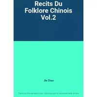 Recits Du Folklore Chinois Vol.2 - Jie Zhao