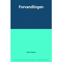Forvandlingen - John Grisham