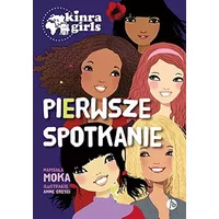 Kinra Girls 1. Pierwsze spotkanie - Moka