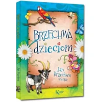 Brzechwa dzieciom (KOLOROWA KLASYKA) - Jan Brzechwa