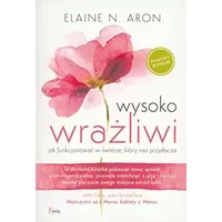 Wysoko wrazliwi - Elaine N. Aron