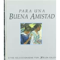 Para Una Buena Amistad / For A Good Friend