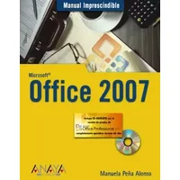 Office 2007 (MANUALES IMPRESCINDIBLES) - Manuela Peña Alonso