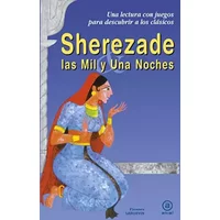 Sherezade y Las Mil y Una Noches: 9 (Para descubrir a los clásicos) - Florence Langevin