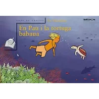 En Pau i la tortuga babaua (Llibres Infantils I Juvenils - Sopa De Contes) - Pia Vilarrubias