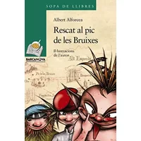 Rescat al pic de les Bruixes (Llibres infantils i juvenils - Sopa de llibres. Sèrie verda) - Albert Alforcea