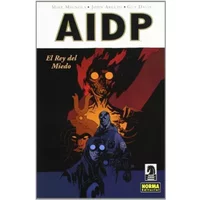 AIDP 14 EL REY DEL MIEDO - Mike Mignola, John Arcudi