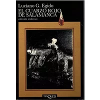 El Cuarzo Rojo De Salamanca - Luciano G. Egido