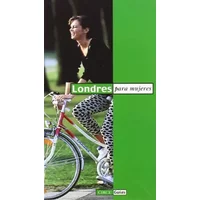 Londres para mujeres (Guías) - Anita Frei