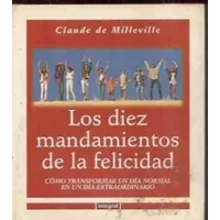 Los 10 mandamientos de la felicidad: 016 (OTROS INTEGRAL) - Claude de Milleville